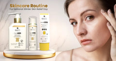 KeyCi SkinCare Routine for National Winter Skin Relief Day