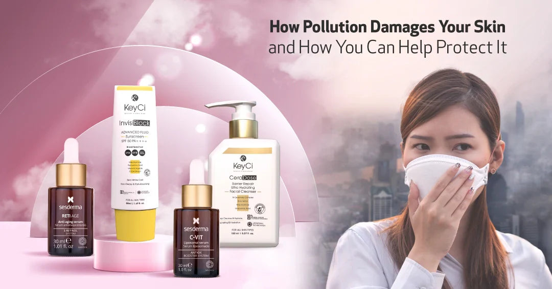 How Pollution Damages Your Skin and How You Can Help Protect It