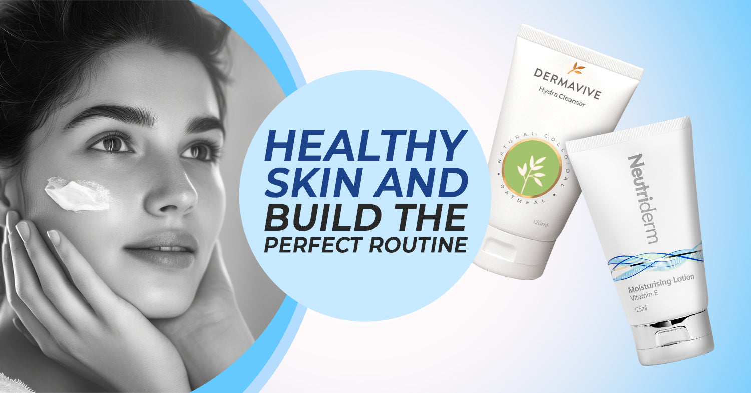 How to Build the Right Skincare Routine for Healthy Glow in 2026