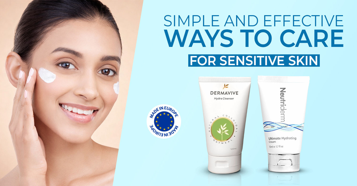 Best Ways to Care for Sensitive Skin - Routine for Every Skin Type