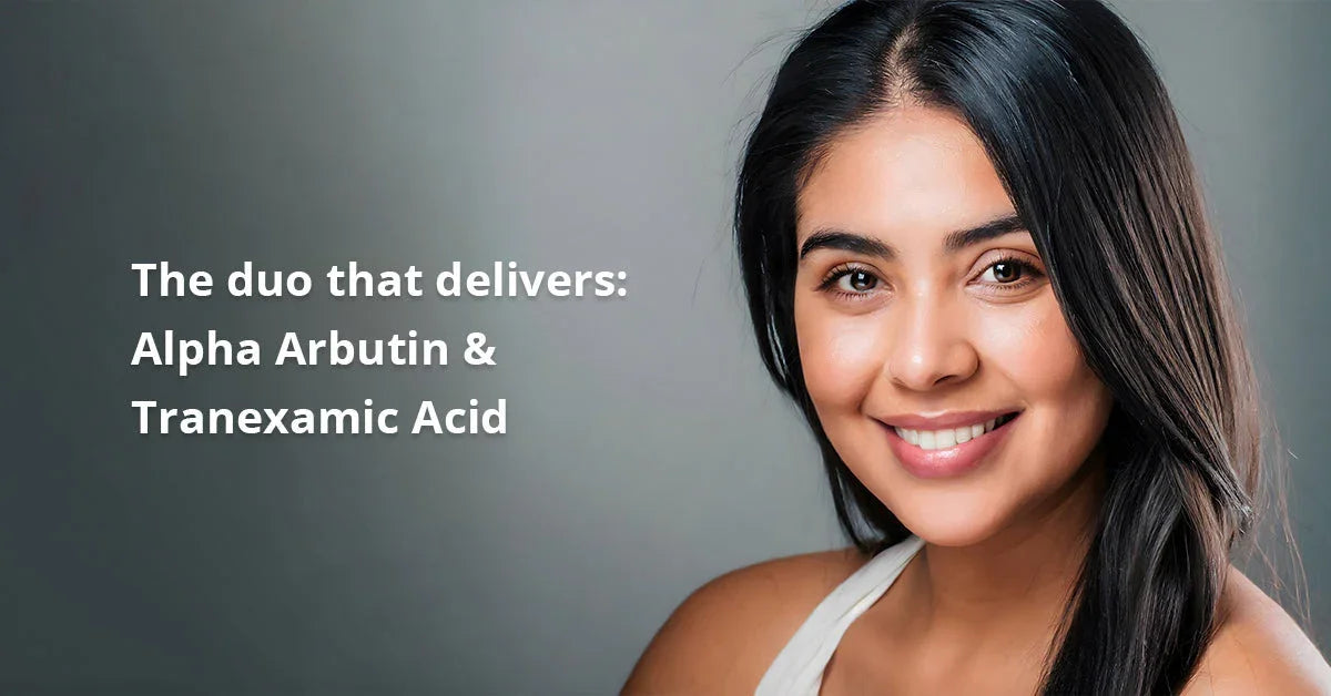 Why Alpha Arbutin and Tranexamic Acid Are Must-Have Ingredients for Glowing Skin