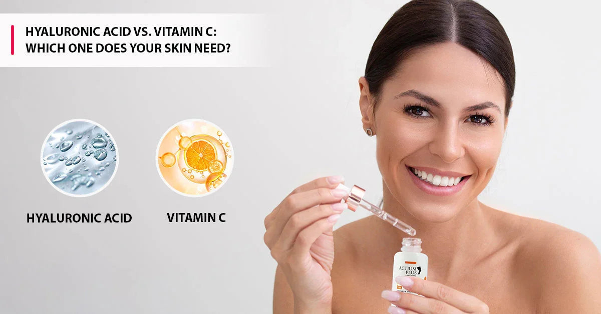 Hyaluronic Acid vs. Vitamin C – What’s Best for Your Skin Type?
