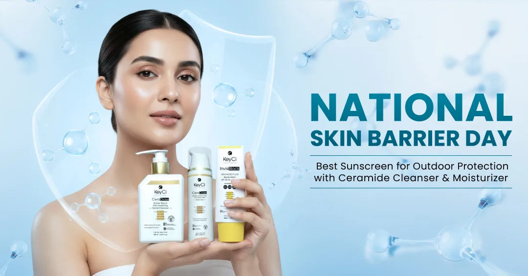National Skin Barrier Day: Best Sunscreen for Outdoor Protection with Ceramide Cleanser & Moisturizer
