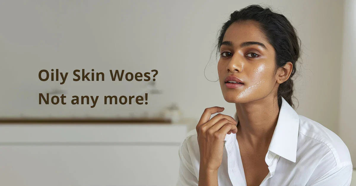 Managing Oily Skin with the Right Skincare Products