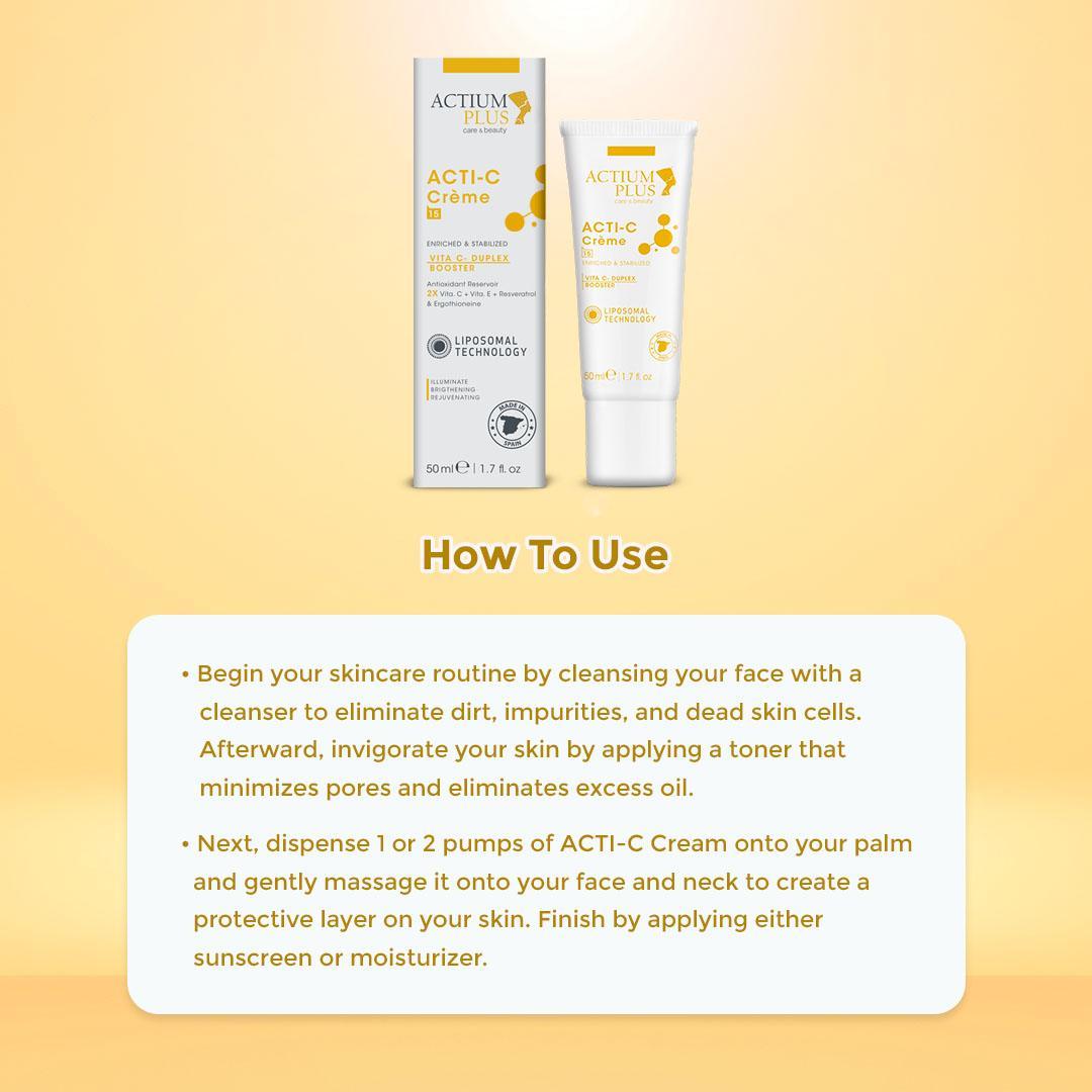 How to use Actium Plus ACTI-C Cream for daily brightening and hydration